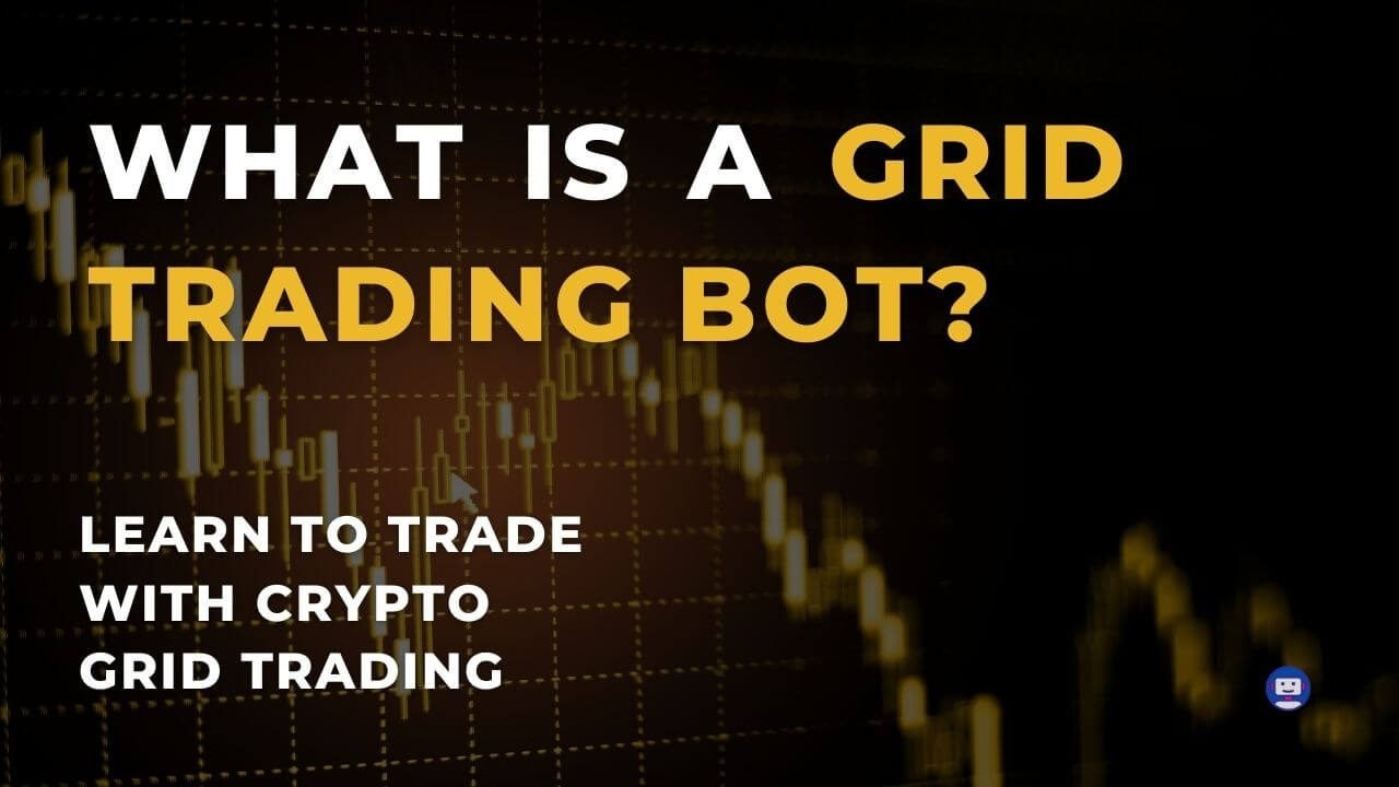 understanding what grid trading in crypto is